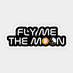 FLY ME TO THE MOON Sticker